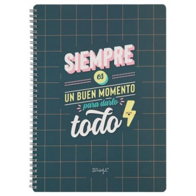 LIBRETA - SIEMPRE ES BUEN MOMENTO PARA DARLO TODO MR WONDERFUL WOA11049ES (Espera 4 dias)